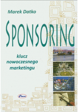 Sponsoring klucz nowoczesnego marketingu