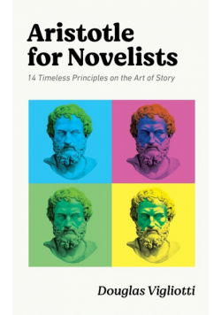 Aristotle for Novelists