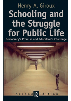 Schooling and the Struggle for Public Life