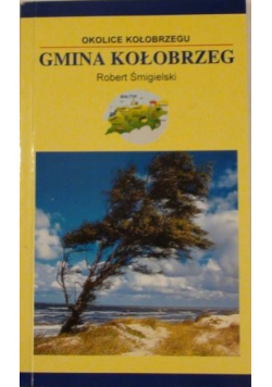 Okolice Kołobrzegu. Gmina Kołobrzeg