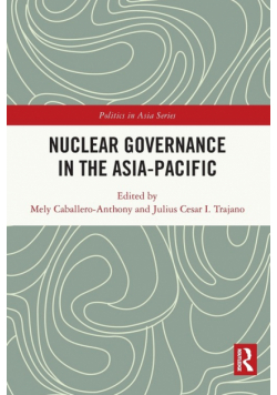 Nuclear Governance in the Asia-Pacific