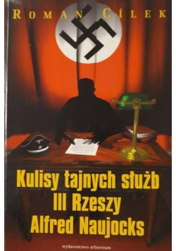 Kulisy tajnych służb III Rzeszy Alfred Naujocks
