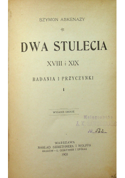 Dwa stulecia XVIII i XIX badania i przyczynki I 1903 r