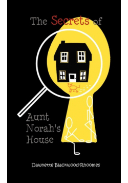 The Secrets of Aunt Norah's House