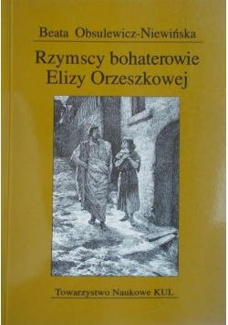 Rzymscy bohaterowie Elizy Orzeszkowej