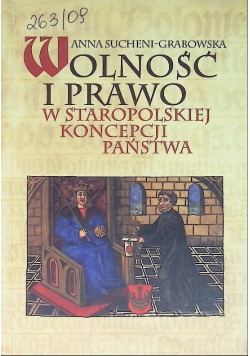 Wolność i prawo w staropolskiej koncepcji państwa
