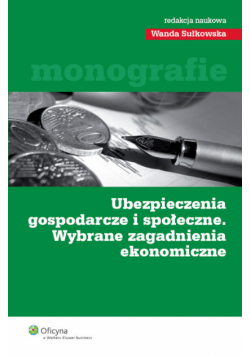 Ubezpieczenia gospodarcze i społeczne