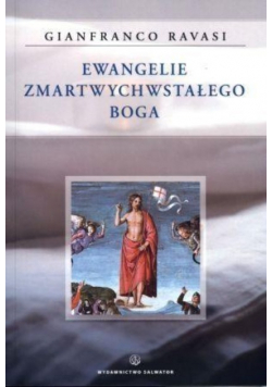 Ewangelie Zmartwychwstałego Boga