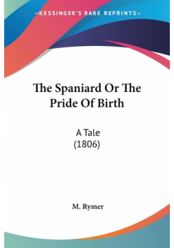 The Spaniard Or The Pride Of Birth