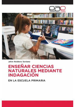 Enseñar Ciencias Naturales Mediante Indagación