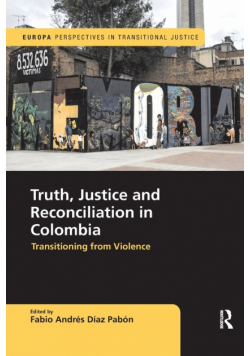 Truth, Justice and Reconciliation in Colombia