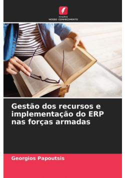 Gestão dos recursos e implementação do ERP nas forças armadas