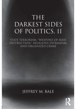 The Darkest Sides of Politics, II