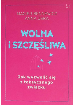 Wolna i szczęśliwa