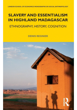Slavery and Essentialism in Highland Madagascar