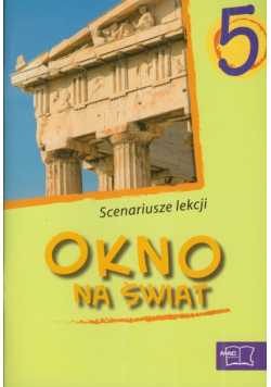 Okno na świat 5 Scenariusze lekcji