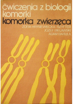 Ćwiczenia z biologii komórka zwierzęca