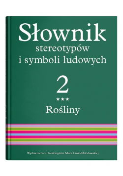 Słownik stereotypów i symboli ludowych T.2 cz.3