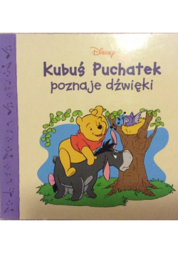 Kubuś Puchatek poznaje dźwięki