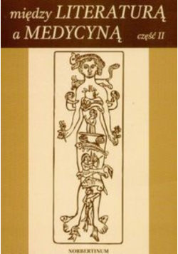 Między literaturą a medycyną Część 2