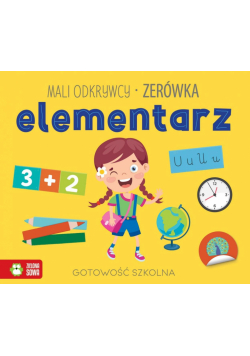Mali odkrywcy. Elementarz. Zerówka