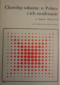 Choroby zakaźne w polsce i ich zwalczenie