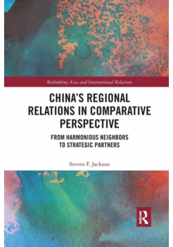 China's Regional Relations in Comparative Perspective