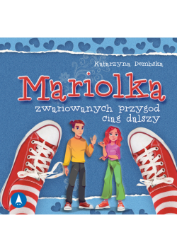 Mariolka. Zwariowanych przygód ciąg dalszy