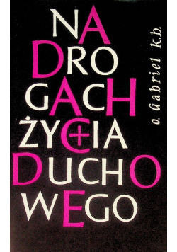Na drogach życia duchowego Tom I