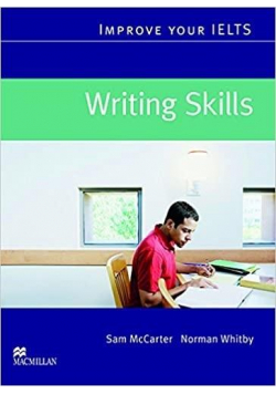Improve your IELTS Writing Skills MACMILLAN