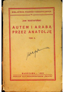 Autem i Arabą przez Anatolję tom II 1929r