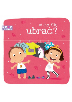 W co się ubrać