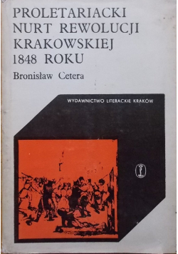 Proletariacki nurt rewolucji krakowskiej 1848 roku