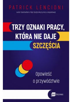 Trzy oznaki pracy, która nie daje szczęścia