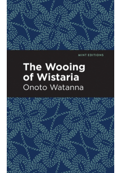 The Wooing of Wistaria