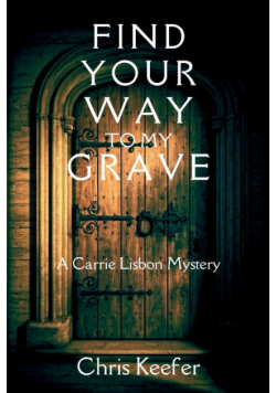 Find Your Way to My Grave