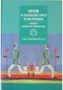 Spór o dziedzictwo Europejskie
