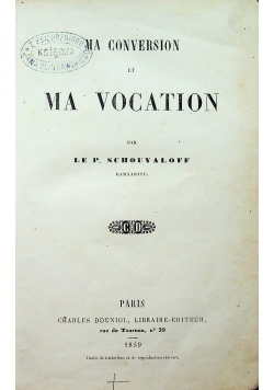 Ma Conversion et Ma Vocation 1859 r.