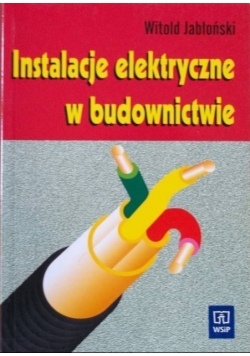 Instalacje elektryczne w budownictwie