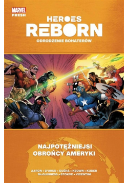 Heroes Reborn Odrodzenie bohaterów Najpotężniejsi