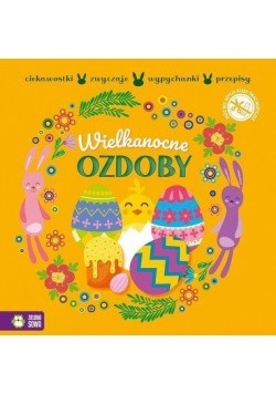 Wypychanki wielkanocne. Wielkanocne ozdoby
