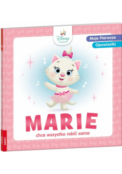 Disney Maluch Moje Pierwsze opowiastki Marie chce wszystko robić sama BOP-9216