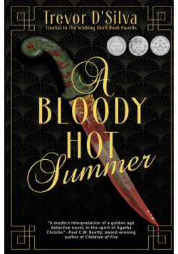 A Bloody Hot Summer