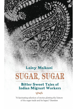 Sugar, Sugar Bittersweet Tales of Indian