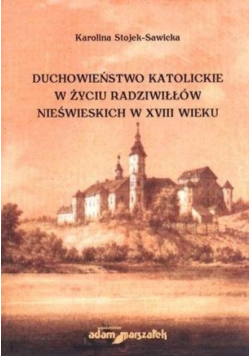 Duchowieństwo katolickie w życiu Radziwiłłów Nieświeskich w XVII wieku