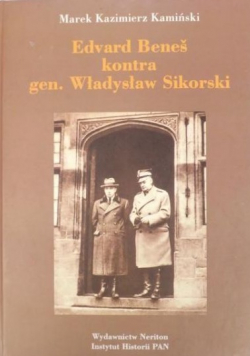 Edvard Benes kontra gen Władysław Sikorski