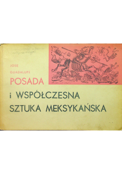 Posada i współczesna sztuka meksykańska