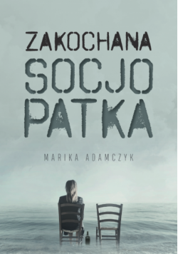 Zakochana Socjopatka