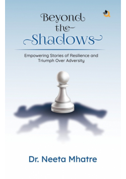 Beyond the Shadows