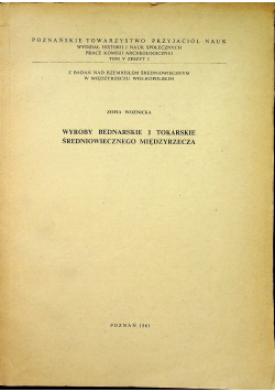 Wyroby bednarskie i tokarskie średniowiecznego miedzyrzecza